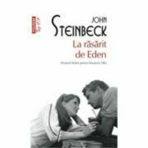 La rasarit de Eden - John Steinbeck imagine