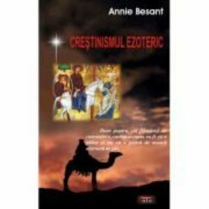 Crestinismul ezoteric - Annie Besant imagine