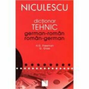 Dictionar tehnic german-roman/roman-german - H. G. Freeman imagine