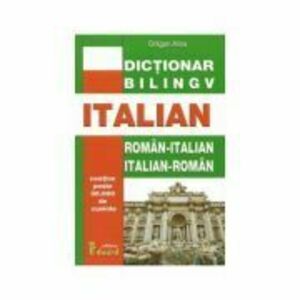 Dictionar bilingv roman-italian / italian-roman - Alina Dragan imagine