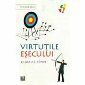 Virtutile esecului | Charles Pepin imagine