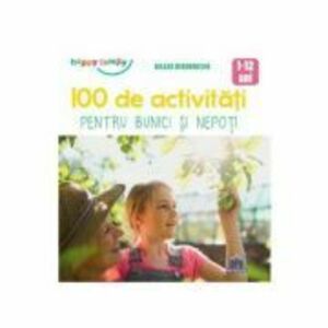 100 de activitati pentru bunici si nepoti - Gilles Diederichs imagine