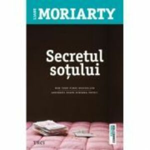 Secretul sotului - Liane Moriarty. New York Times bestseller imagine