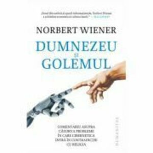 Dumnezeu si Golemul - Norbert Wiener imagine
