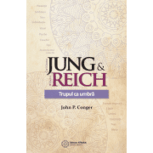 Jung & Reich. Trupul ca umbra - John P. Conger imagine