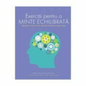 Exercitii pentru o minte echilibrata - Ginny Smith, Philip Carter, Ken Russel imagine