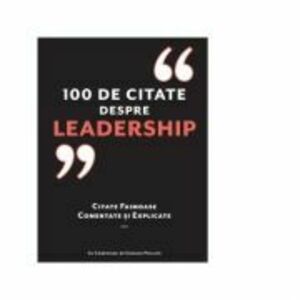 100 de citate despre leadership. Citate faimoase, comentate si explicate - Charles Phillips imagine