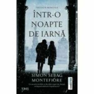 Intr-o noapte de iarna - Simon Sebag Montefiore imagine
