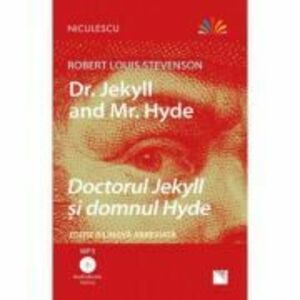 Doctorul Jekyll si domnul Hyde. Editie bilingva, Audiobook inclus - Robert Louis Stevenson imagine