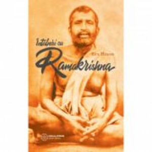 Intalniri cu Ramakrishna - Lex Hixon imagine