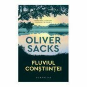 Fluviul constiintei - Oliver Sacks imagine