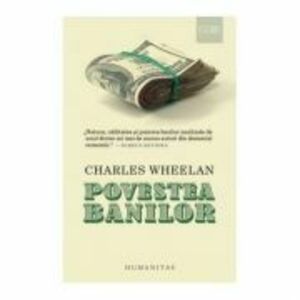 Povestea banilor - Charles Wheelan imagine