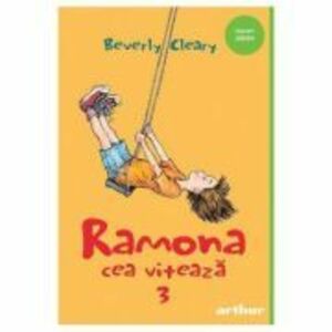 Ramona cea viteaza. Paperback - Beverly Cleary imagine