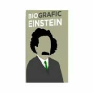 BioGrafic Einstein. Biografia lui Einstein - Brian Clegg imagine