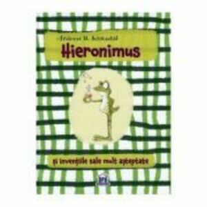 Hieronimus si inventiile sale mult asteptate - Andreas H. Schmachtl imagine
