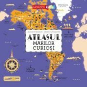 Atlasul marilor curiosi - Alexandre Messager imagine