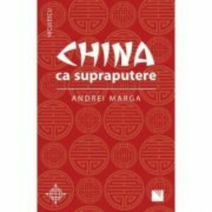 China ca supraputere - Andrei Marga imagine