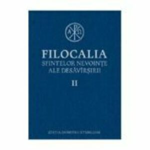 Filocalia - Volumul 2 | imagine