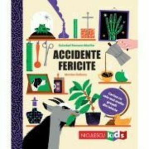 Accidente fericite. Cartea cu cele mai multe greseli din istorie - Soledad Romero Marino, Montse Galbany imagine