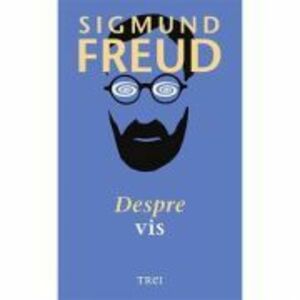 Despre vis | Sigmund Freud imagine
