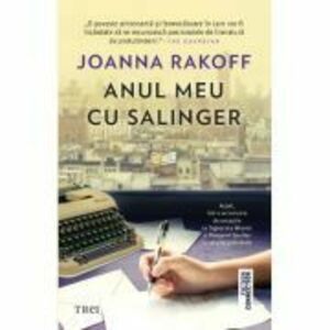Anul meu cu Salinger - Joanna Rakoff imagine