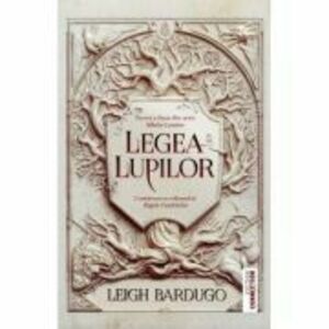 Legea lupilor - Leigh Bardugo imagine