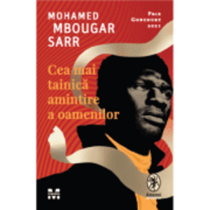 Cea mai tainica amintire a oamenilor - Mohamed Mbougar Sarr imagine