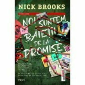 Noi suntem baietii de la Promise - Nick Brooks imagine