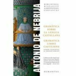 Gramatica limbii castiliene - Antonio de Nebrija imagine