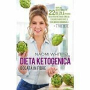 Dieta ketogenica bogata in fibre - Naomi Whittel imagine
