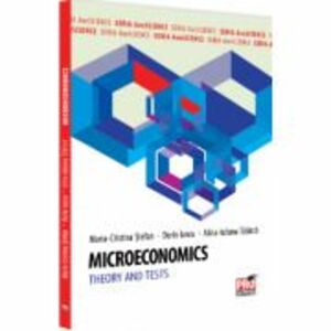 Microeconomics. Theory and Tests - Maria-Cristina Stefan imagine