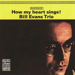 How My Heart Sings! - Vinyl | Bill Evans Trio imagine