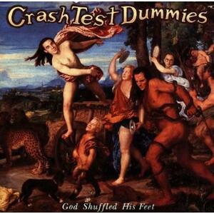 God Shuffled His Feet | Crash Test Dummies imagine