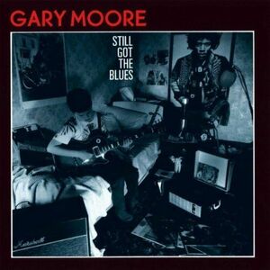 Still Got The Blues | Gary Moore imagine