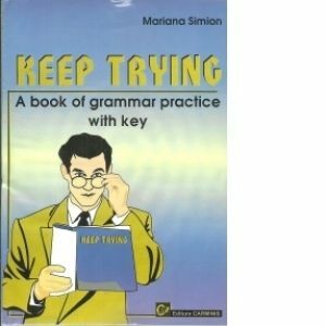 Keep Trying. A Book of Grammar Practice with Key imagine