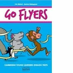 GO FLYERS - Student s book - Cambridge Young Learners English Tests (contine CD) imagine