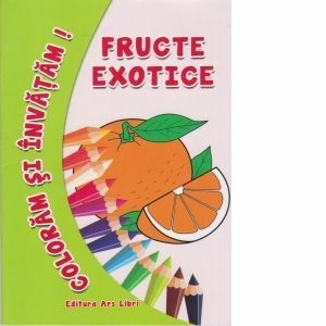 Coloram si invatam! Fructe exotice imagine