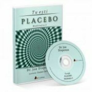 Tu esti placebo. Meditatia 2. Audiobook – Dr. Joe Dispenza imagine