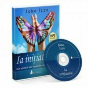 Ia initiativa | John Izzo imagine