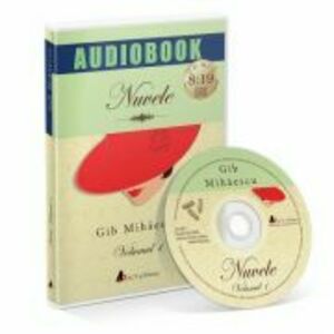 Nuvele volum 1. Audiobook - Gib Mihaescu imagine
