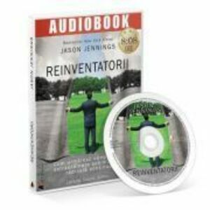 Reinventatorii. Audiobook - Jason Jennings imagine