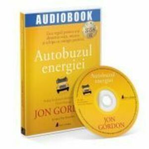Autobuzul energiei. Audiobook - Jon Gordon imagine