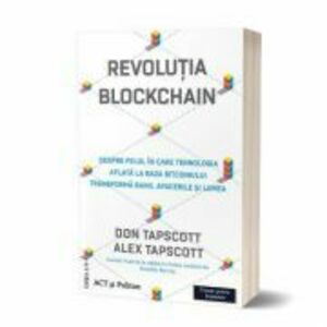Revolutia blockchain - Don Tapscott, Alex Tapscott imagine