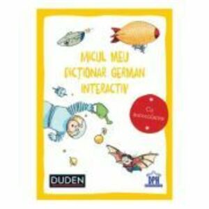 Micul meu dictionar german interactiv - Dorothee Raab imagine