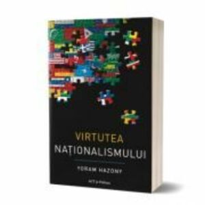 Virtutea nationalismului - Yoram Hazony imagine