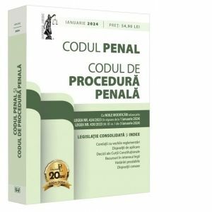 Codul penal si Codul de procedura penala: ianuarie 2024. Editie tiparita pe hartie alba imagine