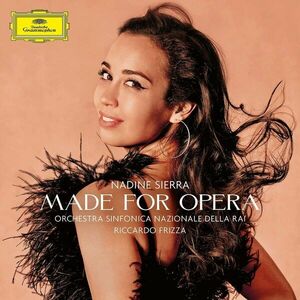Made for Opera - Vinyl | Nadine Sierra, Orchestra Sinfonica Nazionale della Rai, Riccardo Frizza imagine