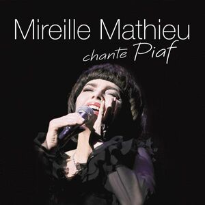 Mireille Mathieu Chante Piaf | Mireille Mathieu imagine