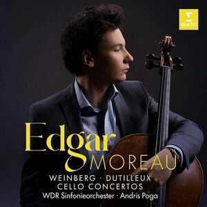 Dutilleux / Weinberg: Cello Concertos | Edgar Moreau, WDR Sinfonieorchester, Andris Poga imagine