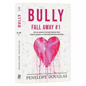 Bully. Seria Fall Away Vol.1 imagine